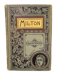 The Poetical Works of John Milton, Illustrated, 1888