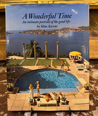 A Wonderful Time An Intimate Portrait of the Good Life, First Edition, Slim Aarons, 1974