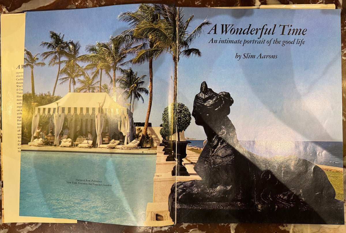 A Wonderful Time An Intimate Portrait of the Good Life, First Edition, Slim Aarons, 1974